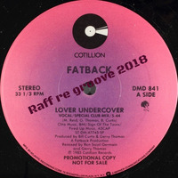 Love Undercover    Raff re groove 2018 by Raffaello Addario