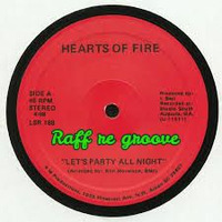  Lets Party All Night   Raff re groove by Raffaello Addario