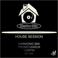 Marko Mix - Promo March House 126BPM by Marko Mix