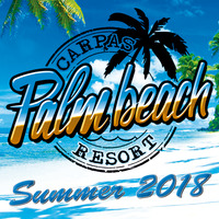 SESIÓN CARPAS PALM BEACH SUMMER 2018 - Deejays Jordi Tena, Eudald Selva, John Lights, David Asuar &amp; David Torres by Carpas Palm Beach Music