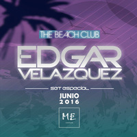 Dj Edgar Velazquez - Special Set Me Cancun (Junio 2016) by Dj Edgar Velazquez