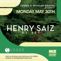2016-05-30 - Henry Saiz (Natura Sonoris, Renaissance) @ Monday Social, Sound Nightclub - Los Angeles by the future of recordings