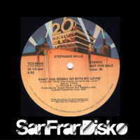 SanFranDisko Mix- Watcha Gonna do with my lovin' - Stephanie Mills by DJ Paul Goodyear - SanFranDisko