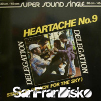 Heartache No.9 - SanFranDisko Re-Edit by DJ Paul Goodyear - SanFranDisko