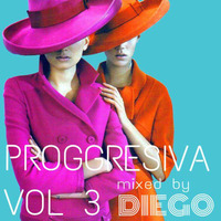 Diego Presents Proggresiva Vol 3 #Throwback Mix (2009) by Diego