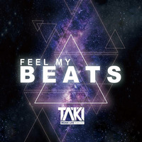 Episode 021 : Feel My Beats by DJ TAKI