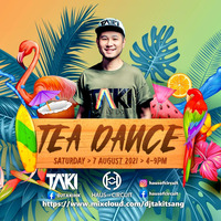 EP043 : Haus of Circuit &quot;Tea Dance Party&quot; Promo Podcast (Aug 2021) by DJ TAKI