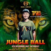 EP044 : Haus of Circuit &quot;Jungle Ball&quot; Welcome to the Jungle Set (Nov 2021) by DJ TAKI