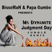 Ms Dynamite - Judgment Day Jungle rMx (BissoMaN meets Papa Gumbo) [FREE DOWNLOAD] by BissoMaN (Macume snd)