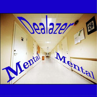 Dealazer - Mental Mental #PsychoTechnoRap by DealAzer - 'DealAYzer' - Dea Lazer! - Norway - Born in Poland