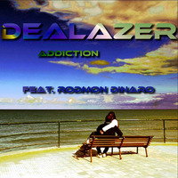 Dealazer Beats - Rodmon Dinaro - Addiction The World that We live in #2022Version by DealAzer - 'DealAYzer' - Dea Lazer! - Norway - Born in Poland