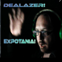 DEA Lazer! Dealazer - Expotania Dream #MY Greatest! Song Ever made Build Created #Freestyle Deluxe Live recording! by DealAzer - 'DealAYzer' - Dea Lazer! - Norway - Born in Poland