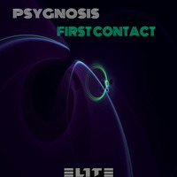 Psygnosis - First Contact (Original Mix) [Teaser] [Out Now] by EL1T3