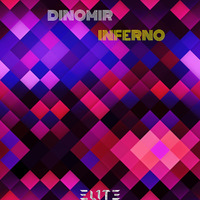 Dinomir - Inferno (Original Mix) [Teaser] [Out Now] by EL1T3