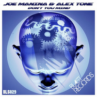 Joe Manina   Alex Tone - Don t You Mind by Alex Tone