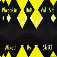 VA - Phreakin' DnB (Vol. 5.5) (Mixed By StriCt) by StriCt