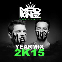MAD KINGZ - YEARMIX 2K15 by MAD KINGZ