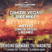 DIMITRI VEGAS &amp; LIKE MIKE - LIVE @World Club Dome Winter Edition 2016 (Split 1) by WORLD CLUB DOME RECORDS 2019