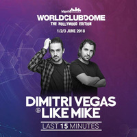 DIMITRI VEGAS & LIKE MIKE - LIVE @World Club Dome 2018 (Last 15 Minutes) by WORLD CLUB DOME RECORDS 2019