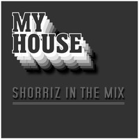  MYHOUSE #1 - ShorrizInTheMix by PUEBLO-K RECORDS