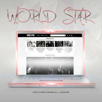 Worldstar - Controversial Loops by Producer Bundle