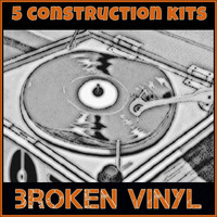 BROKEN VINYL ( 5 CONSTRUCTION KITS ) by Producer Bundle