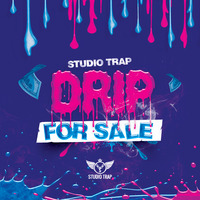 Drip For Sale - Studio Trap by Producer Bundle