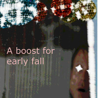 A boost for early fall (remastered a boost for late summer) by DJ DON