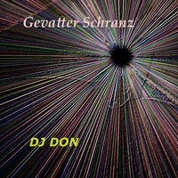 Gevatter Schranz by DJ DON