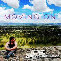 Joe Gauthreaux's Mixdown : MOVING ON by Joe Gauthreaux
