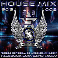 House Mix 90's II - Mix (By Sandrão DJ) by Sandrão DJ
