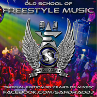 Freestyle Music - Old School Mix (By Sandrão DJ) by Sandrão DJ