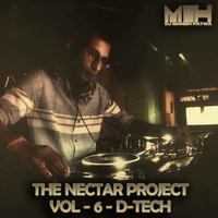 THE NECTAR PROJECT (VOL - 6) - D-TECH - DJ MnH by ManishPatwa (Deejay MnH)