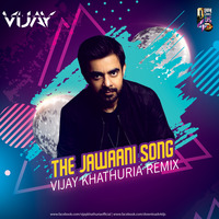 THE JAWAANI SONG (Vijay Khathuria Remix) SOTY 2 by Vijay Khathuria