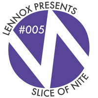 Slice Of Nite #005: Disco House by Lennox Hortale