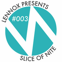 Slice Of Nite #003: Disco House by Lennox Hortale