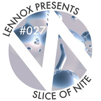 Slice of Nite #27  Live @ Superafter - D-Edge (13.03.16) by Lennox Hortale