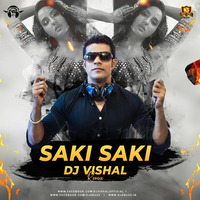 SAKI SAKI DJ VISHAL by Vishal Singh
