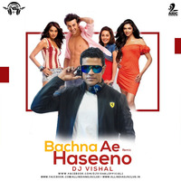 Dj Vishal - Bachna Ae Haseeno (Remix)_1 by Vishal Singh