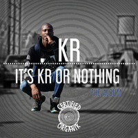 It's KR OR NOTHING
