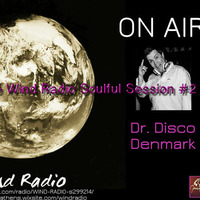 Dr. Disco - The Wind Radio Soulful Session #2 by Dr. Disco