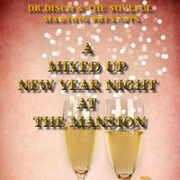 Dr. Disco - A Mixed Up New Year Night At The Mansion by Dr. Disco