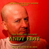 Dr. Disco - Andy Edit Tribute Mix by Dr. Disco