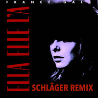 France Gall - Ella Elle La (Schläger RMX) by Der Schläger / Digital listen Jack / Sample Heinz / DJ 80s KID