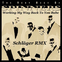 The Spinners - Working My Way Back To You Babe (Schläger Rmx) by Der Schläger / Digital listen Jack / Sample Heinz / DJ 80s KID