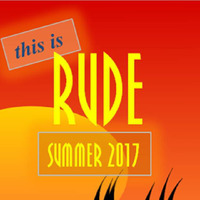 This is RUDE Summer 2017 by Paul Hilton