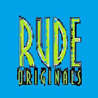 Rude Originals Radio Special No 30 by Paul Hilton