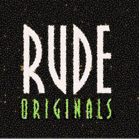 RUDE Originals Show 50 by Paul Hilton