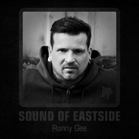 Ronny Gee - Sound of Eastside 025 280517 by dextar