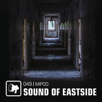 Mipoo - Sound of Eastside 049 090219 by dextar